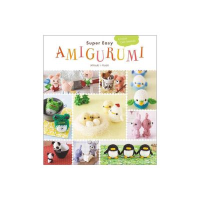 Super Easy Amigurumi - by Mitsuki Hoshi (Paperback)