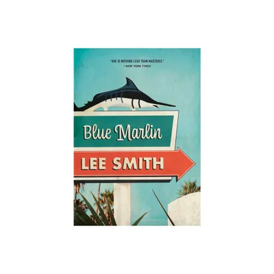 Blue Marlin - by Lee Smith (Paperback)