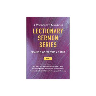 A Preachers Guide to Lectionary Sermon Series, Volume 2 - (Paperback)