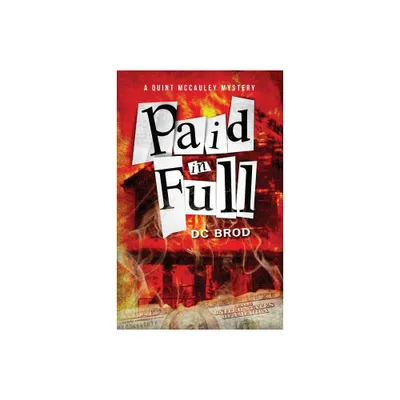 Paid in Full - by DC Brod (Paperback)