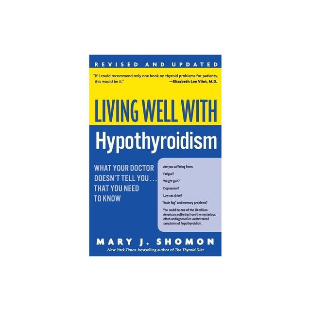 Living Well with Hypothyroidism REV Ed - (Living Well (Collins)) by Mary J Shomon (Paperback)