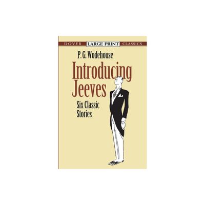 Introducing Jeeves - (Dover Literature: Humor Short Stories) Large Print by P G Wodehouse (Paperback)