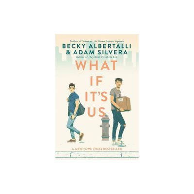 What If ItS Us - By Becky Albertalli & Adam Silvera ( Paperback )