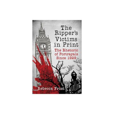 The Rippers Victims in Print - by Rebecca Frost (Paperback)