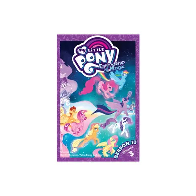 My Little Pony: Friendship Is Magic Season 10, Vol. 3 - (Mlp Season 10) by Thom Zahler & Celeste Bronfman (Paperback)