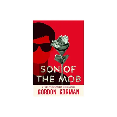 Son of the Mob - by Gordon Korman (Paperback)