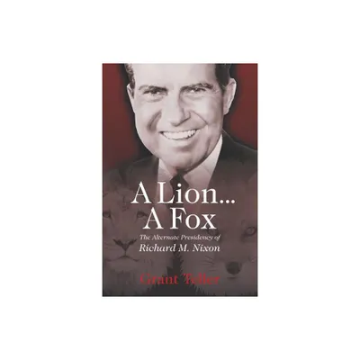 A Lion . . . A Fox - by Grant Teller (Paperback)