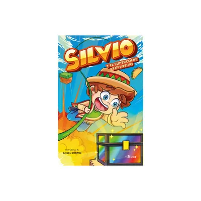 Silvio Y El Supercofre Explosivo / Silvio and the Explosive Super Chest - by Silvio Gamer (Paperback)