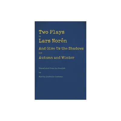 Two Plays - by Lars Noren (Paperback)