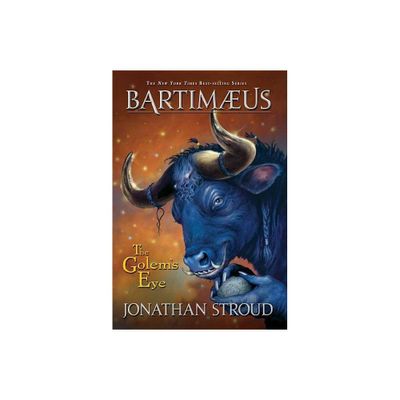 The Golems Eye - (Bartimaeus Novel) by Jonathan Stroud (Paperback)