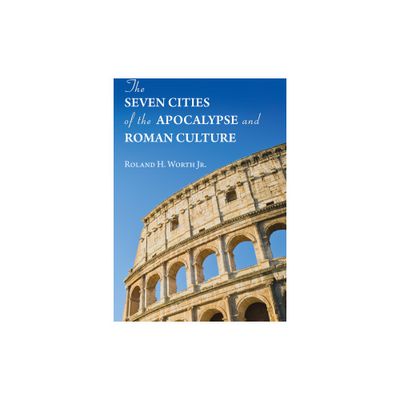 The Seven Cities of the Apocalypse and Roman Culture