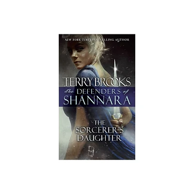 The Sorcerers Daughter - (Defenders of Shannara) by Terry Brooks (Paperback)