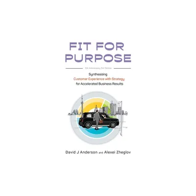 Fit for Purpose 5th Anniversary Edition - 3rd Edition by David J Anderson & Alexei Zheglov (Paperback)