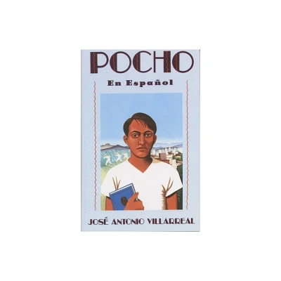 Pocho (En Espanol) - by Jose Antonio Villarreal (Paperback)