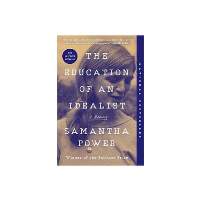 The Education of an Idealist - by Samantha Power (Paperback)