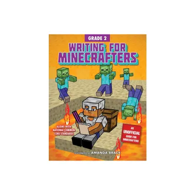 Writing for Minecrafters: Grade 2 - by Sky Pony Press (Paperback)