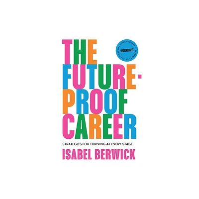 The Future-Proof Career - by Isabel Berwick (Hardcover)