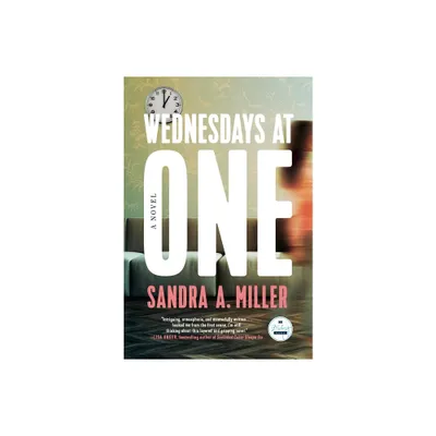 Wednesdays at One - by Sandra A Miller (Paperback)