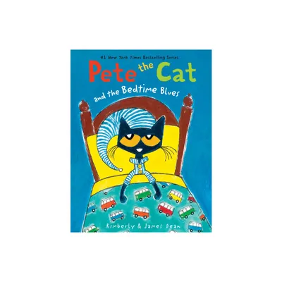 Pete the Cat and the Bedtime Blues - by James Dean & Kimberly Dean (Paperback)