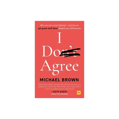 I Dont Agree - by Michael Brown (Paperback)