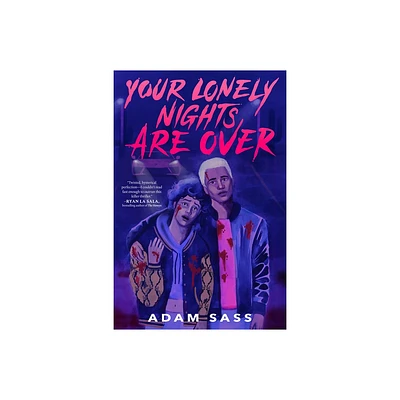 Your Lonely Nights Are Over - by Adam Sass (Hardcover)