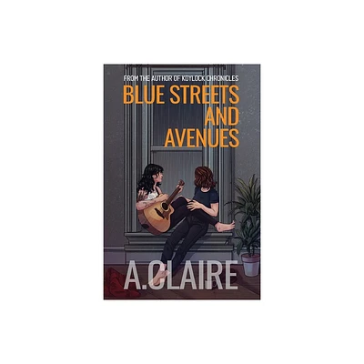 Blue Streets and Avenues - by A Claire (Paperback)