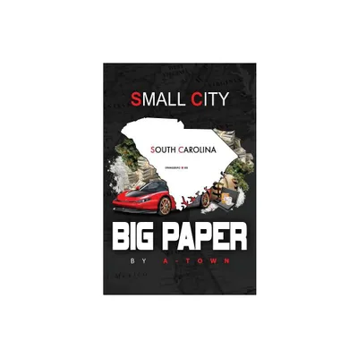 Small City Big Paper - by A-Town (Paperback)