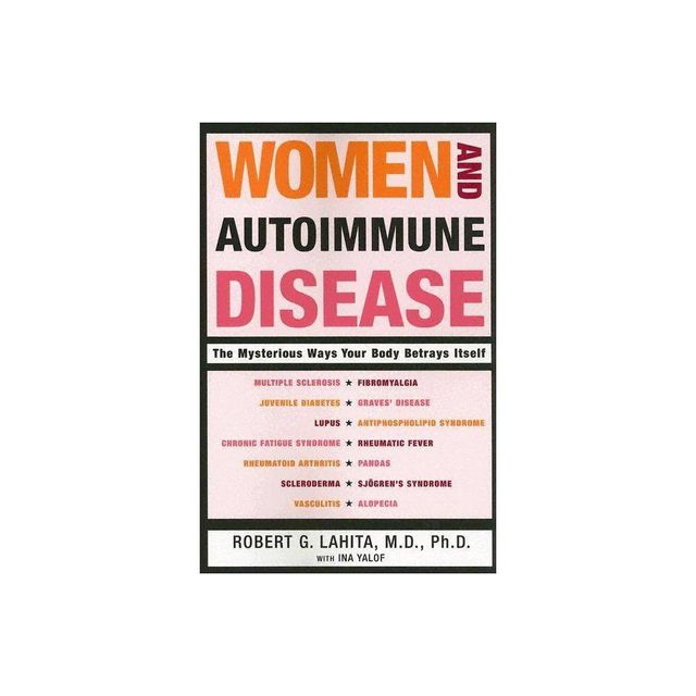 Women and Autoimmune Disease - by Robert G Lahita (Paperback)