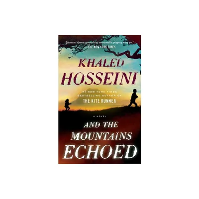 And the Mountains Echoed (Reprint) (Paperback) by Khaled Hosseini