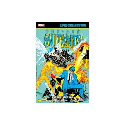 New Mutants Epic Collection: Asgardian Wars - by Chris Claremont (Paperback)