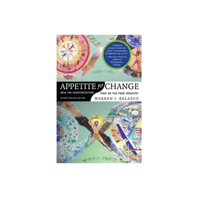 Appetite for Change - 2nd Edition by Warren J Belasco (Paperback)