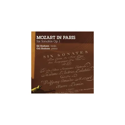 Mozart & Gil & Orli Shaham - Mozart in Paris (CD)