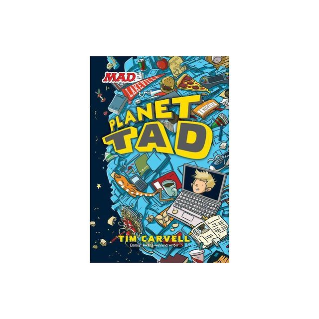 Planet Tad - by Tim Carvell (Paperback)