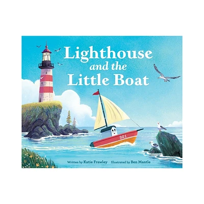 Lighthouse and the Little Boat - by Katie Frawley (Hardcover)