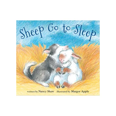 Sheep Go to Sleep Board Book - (Sheep in a Jeep) by Nancy E Shaw