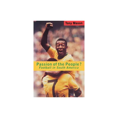 Passion of the People? - (Critical Studies in Latin American Culture) by Tony Mason (Paperback)