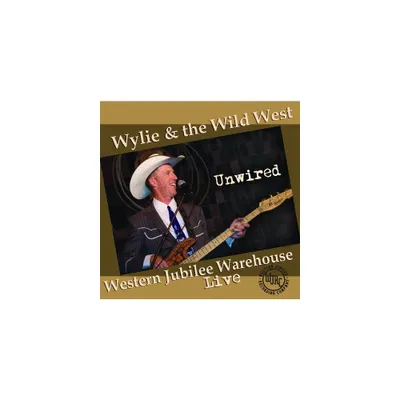 Wylie & the Wild West - Unwired (CD)