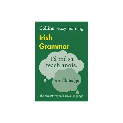 Irish Grammar - (Collins Easy Learning) by Collins Dictionaries (Paperback)