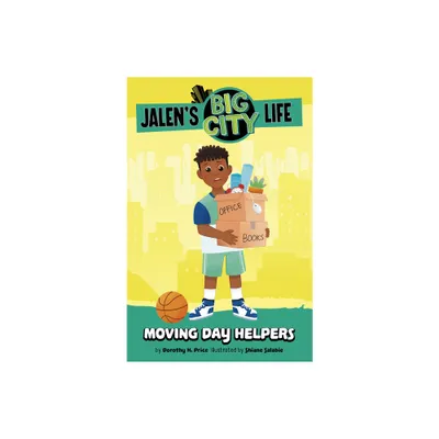 Moving Day Helpers - (Jalens Big City Life) by Dorothy H Price (Paperback)