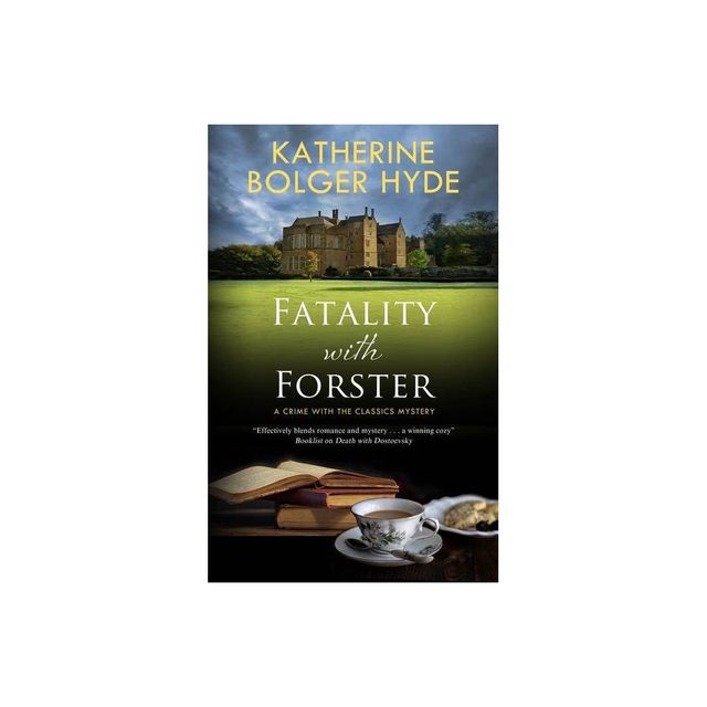 Fatality with Forster - (Crime with the Classics) by Katherine Bolger Hyde (Hardcover)