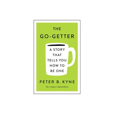 Go-Getter - (Simple Success Guides) by Peter B Kyne (Paperback)