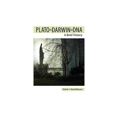 Plato to Darwin to DNA - by Muehlbauer (Paperback)