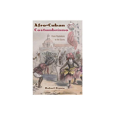 Afro-Cuban Costumbrismo - by Rafael Ocasio (Paperback)