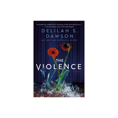 The Violence - by Delilah S Dawson (Paperback)