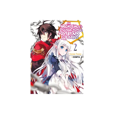 An Archdemons Dilemma: How to Love Your Elf Bride: Volume 2 (Light Novel) - by Fuminori Teshima (Paperback)