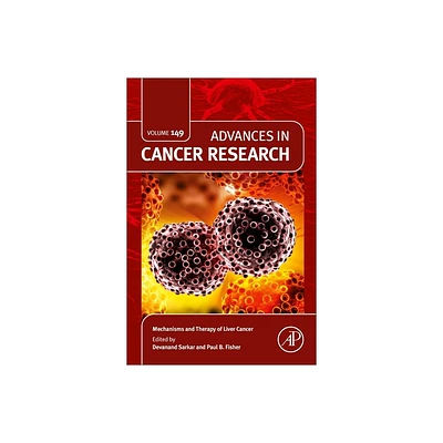 Mechanisms and Therapy of Liver Cancer - (Advances in Cancer Research) (Hardcover)