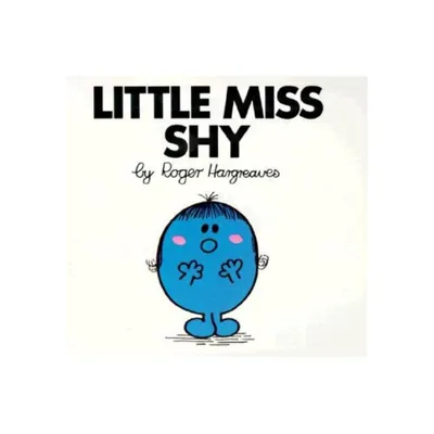 Little Miss Shy - (Mr. Men and Little Miss) by Roger Hargreaves (Paperback)