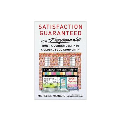 Satisfaction Guaranteed - by Micheline Maynard (Hardcover)