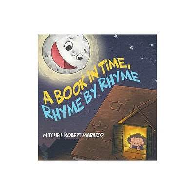 A Book in Time, Rhyme by Rhyme - by Mitchell Robert Marasco (Hardcover)