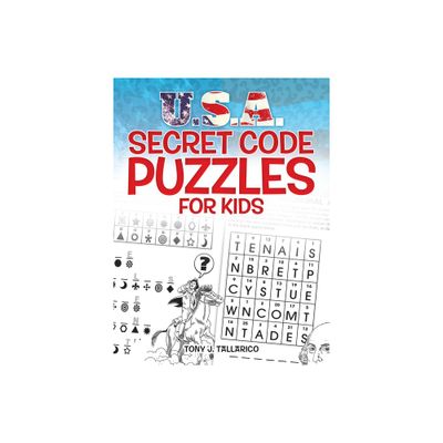 U.S.A. Secret Code Puzzles for Kids - (Dover Kids Activity Books: U.S.A.) by Tony J Tallarico (Paperback)